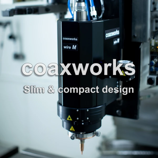 coaxworks | coaxwire, wireM, wireXL and wireL is slim laser welding head wireM lateral frontal | compact, lightweight, low weight, small design, design, type, laser optics, welding equipment or processing head, printer coaxial for large, complex, heavy, difficult to access or bulky components